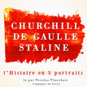 Cover-Bild zum Titel 'L'Histoire en trois portraits : De Gaulle, Churchill, Staline' von 'Frédéric Garnier'
