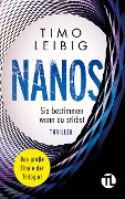Cover-Bild zum Titel 'Nanos. Sie bestimmen wann du stirbst: Thriller' von 'Timo Leibig'