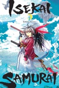 Cover-Bild zum Titel 'Isekai Samurai, Vol. 1' von 'Keigo Saito'