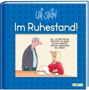 Cover-Bild zum Titel 'Im Ruhestand!' von 'Uli Stein'