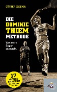 Cover-Bild zum Titel 'Die Dominic-Thiem-Methode' von 'Günter Bresnik'