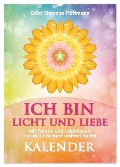 ICH BIN Licht und Liebe - Kalender (Wandkalender 2025 DIN A2 hoch), CALVENDO Monatskalender - Gaby Shayana Hoffmann