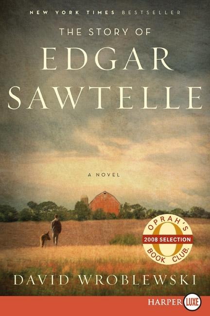 The Story of Edgar Sawtelle - David Wroblewski
