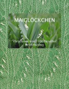 Cover-Bild zum Titel 'Maiglöckchen - Variationen eines traditionellen Strickmusters' von 'Dorothea Fischer'