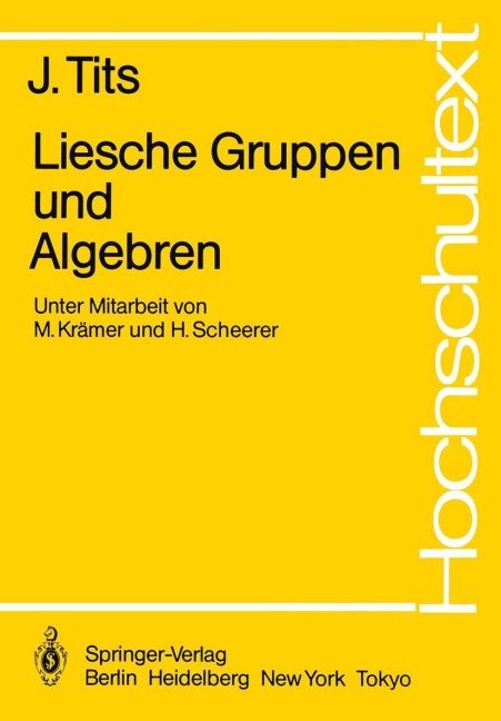 Liesche Gruppen und Algebren - J. Tits