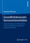 Cover-Bild zum Titel 'Gesundheitsbewusstes Konsumentenverhalten' von 'Alexandra Silbermann'