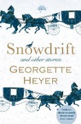 Cover-Bild zum Titel 'Snowdrift and Other Stories' von 'Georgette Heyer'