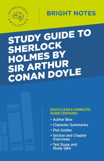 Study Guide to Sherlock Holmes by Sir Arthur Conan Doyle - 