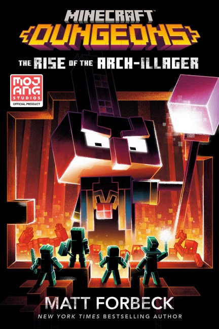 Minecraft Dungeons: The Rise of the Arch-Illager - Matt Forbeck