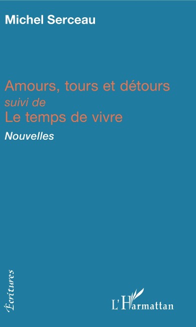Amours, tours et détours - Serceau