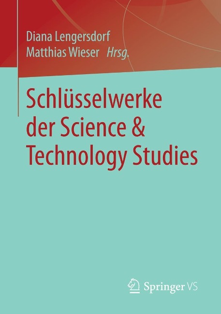 Schlüsselwerke der Science & Technology Studies - 