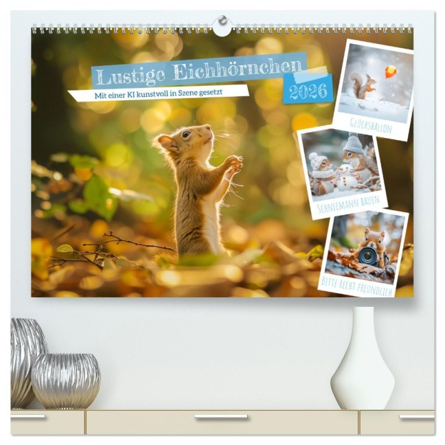 Lustige Eichhörnchen (hochwertiger Premium Wandkalender 2026 DIN A2 quer), Kunstdruck in Hochglanz - Steffen Gierok-Latniak