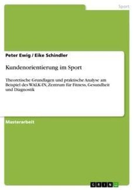 Kundenorientierung im Sport - Eike Schindler, Peter Ewig