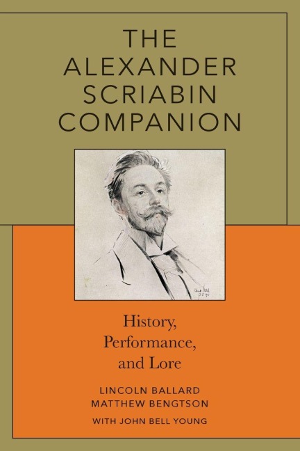 Alexander Scriabin Companion - Lincoln Ballard, Matthew Bengtson