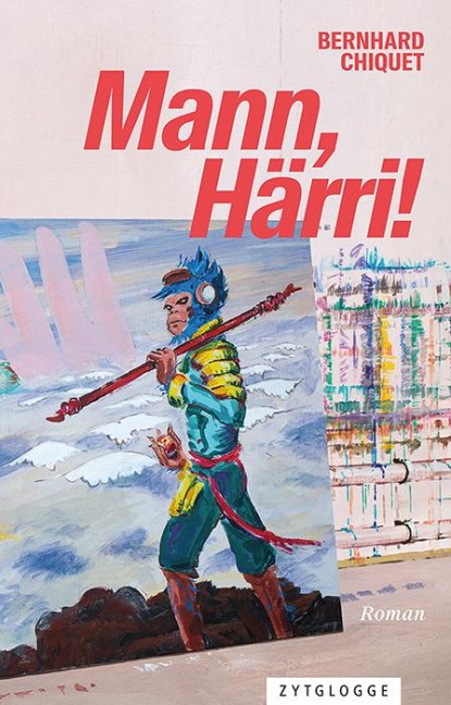 Mann, Härri! - Bernhard Chiquet