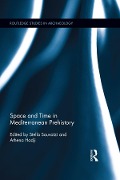 Cover-Bild zum Titel 'Space and Time in Mediterranean Prehistory' von ''