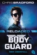 Cover-Bild zum Titel 'Bodyguard Reloaded - Der Überfall' von 'Chris Bradford'