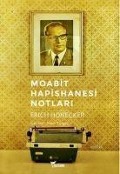 Moabit Hapishanesi Notlari - Erich Honecker