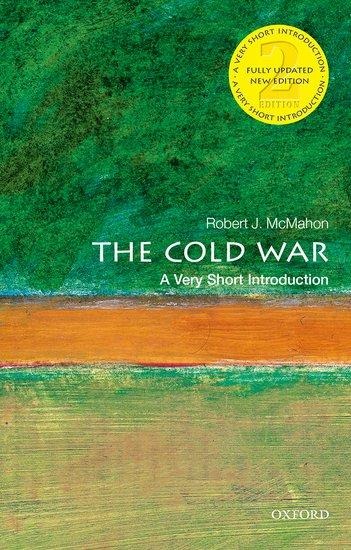 The Cold War: A Very Short Introduction - Robert J. McMahon