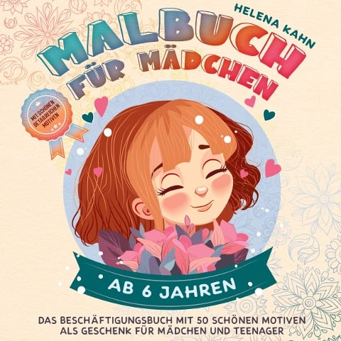 Malbuch für Mädchen ab 6 Jahren - Helena Kahn