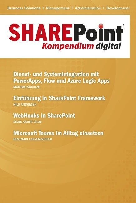 SharePoint Kompendium - Bd. 18 - Nils Andresen, Marc André Zhou, Benjamin Lanzendörfer, Mathias Schulze