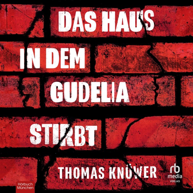 Das Haus in dem Gudelia stirbt - Thomas Knüwer