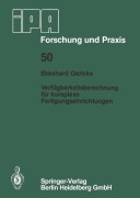 Cover-Bild zum Titel 'Verfügbarkeitsberechnung für komplexe Fertigungseinrichtungen' von 'E. Gericke'