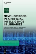 Cover-Bild zum Titel 'New Horizons in Artificial Intelligence in Libraries' von ''