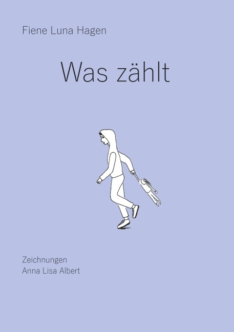 Was zählt - Fiene Luna Hagen