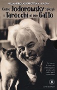 Cover-Bild zum Titel 'Come Jodorowsky spiegò i tarocchi al suo gatto' von 'Alejandro Jodorowsky'