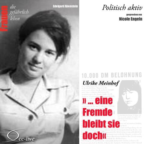 Politisch aktiv - ...eine Fremde bleibt sie doch (Ulrike Meinhof) - Edelgard Abenstein