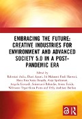 Embracing the Future: Creative Industries for Environment and Advanced Society 5.0 in a Post-Pandemic Era - 