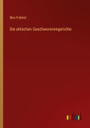 Cover-Bild zum Titel 'Die attischen Geschworenengerichte' von 'Max Fränkel'