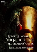 Cover-Bild zum Titel 'DER FLUCH DES BLUTROTEN GOTTES' von 'Robert E. Howard'