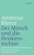 Der Mönch und die Henkerstochter und andere Schauererzählungen - Ambrose Bierce