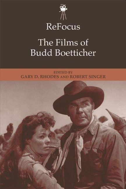 Refocus: The Films of Budd Boetticher - 