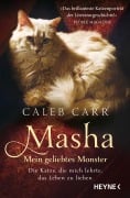 Masha - Mein geliebtes Monster - Caleb Carr