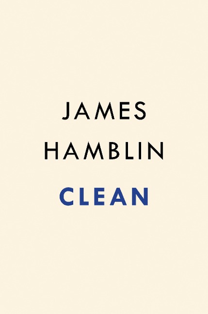 Clean - James Hamblin