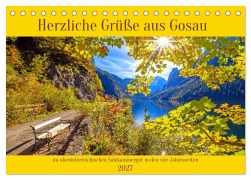 Cover-Bild zum Titel 'Herzliche Grüße aus Gosau (Tischkalender 2027 DIN A5 quer), CALVENDO Monatskalender' von 'Christa Kramer'