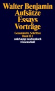 Cover-Bild zum Titel 'Gesammelte Schriften II. Aufsätze, Essays, Vorträge' von 'Walter Benjamin'