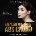 Cover-Bild zum Titel 'Ein Alien mit bösen Absichten' von 'Nova Edwins'