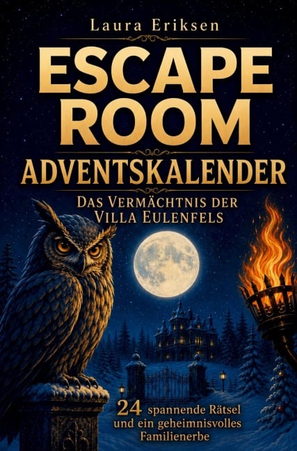 Escape Room Adventskalender - Das Vermächtnis der Villa Eulenfels - 
