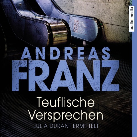 Teuflische Versprechen - Andreas Franz