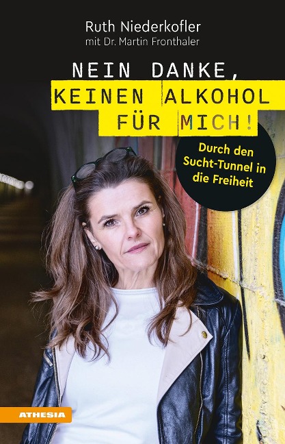 Nein danke, keinen Alkohol für mich! - Ruth Niederkofler