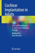 Cover-Bild zum Titel 'Cochlear Implantation in Adults' von 'Wiebke Rötz, Bodo Bertram'
