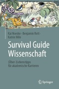 Cover-Bild zum Titel 'Survival Guide Wissenschaft' von 'Kai Noeske, Katrin Hille, Benjamin Rott'