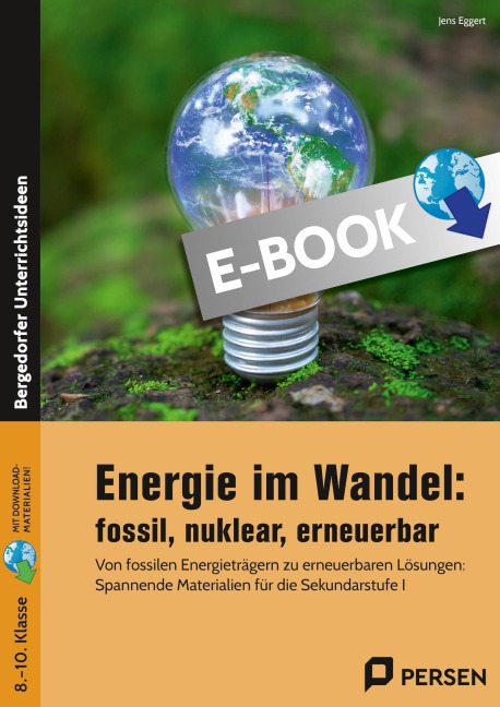 Energie im Wandel: fossil, nuklear, erneuerbar - Jens Eggert