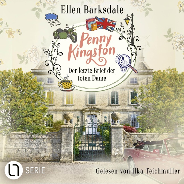 Penny Kingston - Der letzte Brief der toten Dame - Die Sweet Crimes Landhauskrimis, Teil 3 - Ellen Barksdale