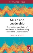 Cover-Bild zum Titel 'Music and Leadership' von 'David M. Toledo'