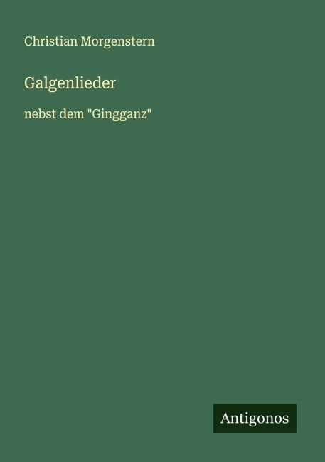 Galgenlieder - Christian Morgenstern